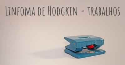 Linfoma de Hodgkin - trabalhos