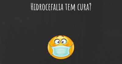 Hidrocefalia tem cura?