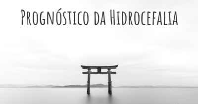 Prognóstico da Hidrocefalia