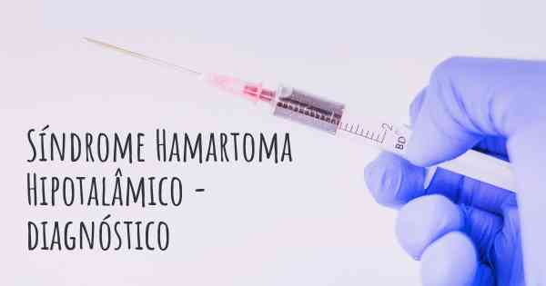 Síndrome Hamartoma Hipotalâmico - diagnóstico