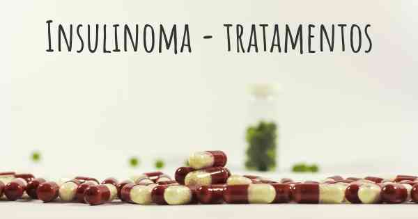 Insulinoma - tratamentos