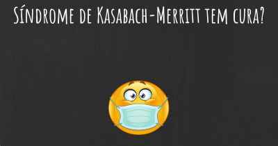 Síndrome de Kasabach-Merritt tem cura?