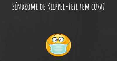 Síndrome de Klippel-Feil tem cura?
