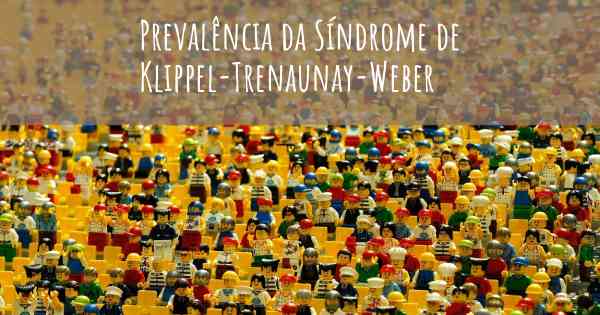 Prevalência da Síndrome de Klippel-Trenaunay-Weber