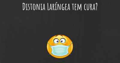 Distonia Laríngea tem cura?