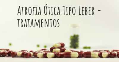 Atrofia Ótica Tipo Leber - tratamentos