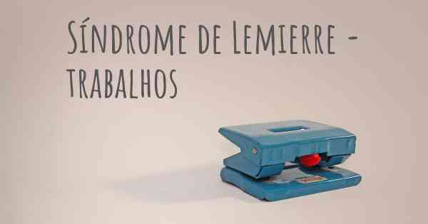 Síndrome de Lemierre - trabalhos