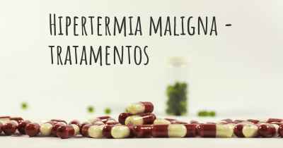 Hipertermia maligna - tratamentos