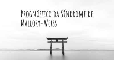 Prognóstico da Síndrome de Mallory-Weiss