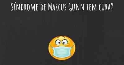 Síndrome de Marcus Gunn tem cura?