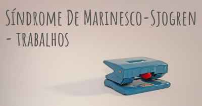 Síndrome De Marinesco-Sjogren - trabalhos