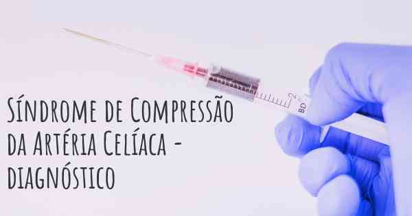 Síndrome de Compressão da Artéria Celíaca - diagnóstico