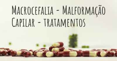 Macrocefalia - Malformação Capilar - tratamentos