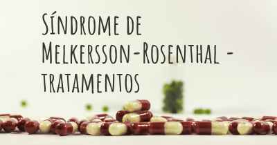 Síndrome de Melkersson-Rosenthal - tratamentos