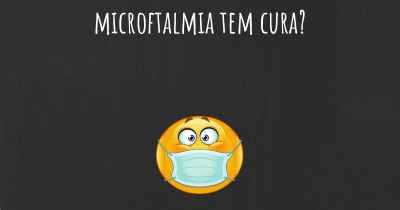 microftalmia tem cura?