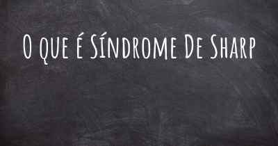 O que é Síndrome De Sharp