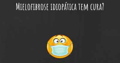 Mielofibrose idiopática tem cura?