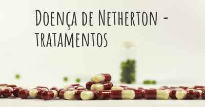 Doença de Netherton - tratamentos