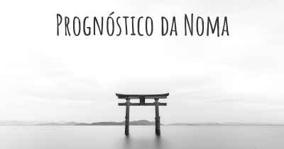 Prognóstico da Noma