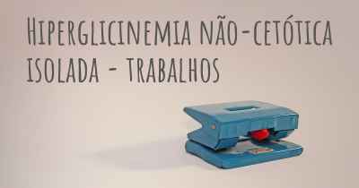 Hiperglicinemia não-cetótica isolada - trabalhos