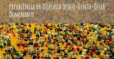 Prevalência da Displasia Oculo-Dento-Óssea Dominante