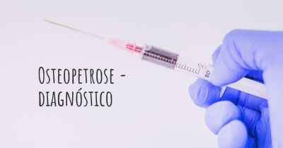 Osteopetrose - diagnóstico