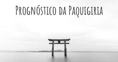 Prognóstico da Paquigiria