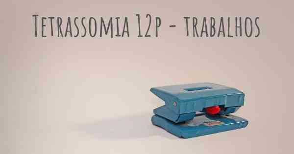 Tetrassomia 12p - trabalhos