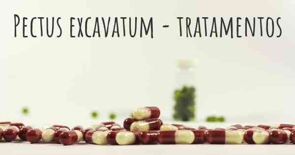 Pectus excavatum - tratamentos