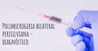 Polimicrogiria bilateral perisilviana - diagnóstico