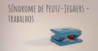 Síndrome de Peutz-Jeghers - trabalhos