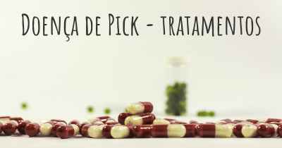 Doença de Pick - tratamentos