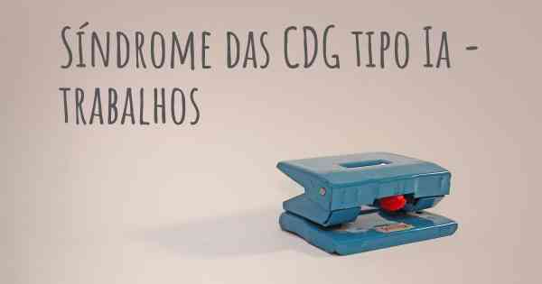 Síndrome das CDG tipo Ia - trabalhos