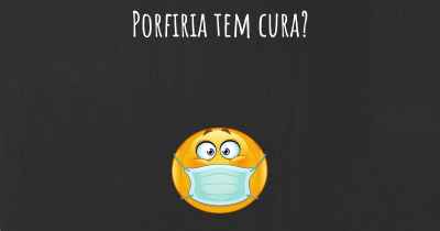 Porfiria tem cura?