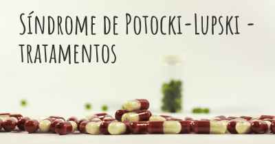 Síndrome de Potocki-Lupski - tratamentos