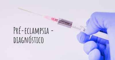 Pré-eclampsia - diagnóstico