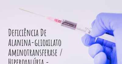 Deficiência De Alanina-glioxilato Aminotransferase / Hiperoxalúria - diagnóstico