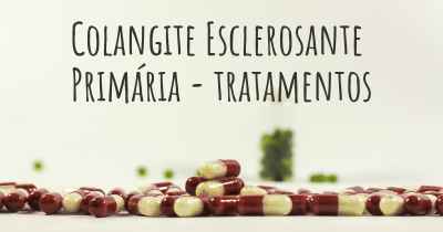 Colangite Esclerosante Primária - tratamentos