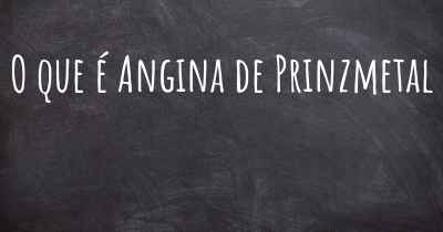 O que é Angina de Prinzmetal