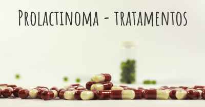 Prolactinoma - tratamentos