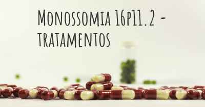 Monossomia 16p11.2 - tratamentos