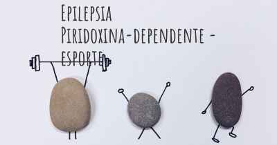 Epilepsia Piridoxina-dependente - esporte