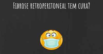 Fibrose retroperitoneal tem cura?