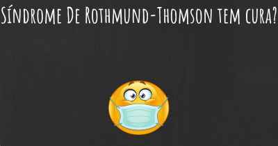 Síndrome De Rothmund-Thomson tem cura?