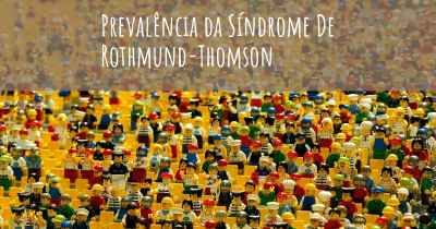 Prevalência da Síndrome De Rothmund-Thomson