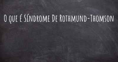 O que é Síndrome De Rothmund-Thomson