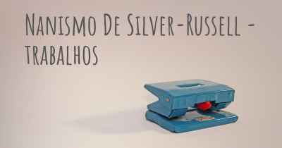 Nanismo De Silver-Russell - trabalhos