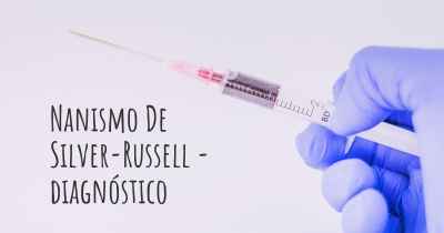 Nanismo De Silver-Russell - diagnóstico