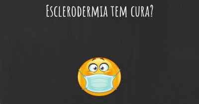 Esclerodermia tem cura?