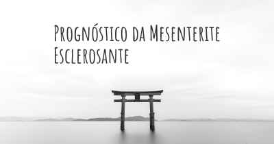 Prognóstico da Mesenterite Esclerosante